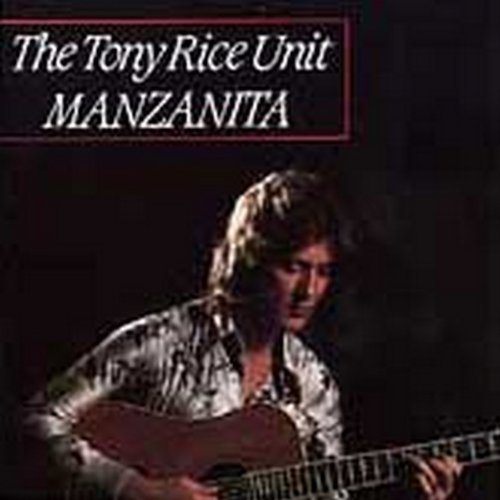 Tony Rice Manzanita 