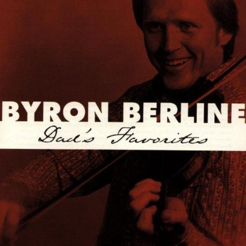 Byron Berline/Dad's Favorites