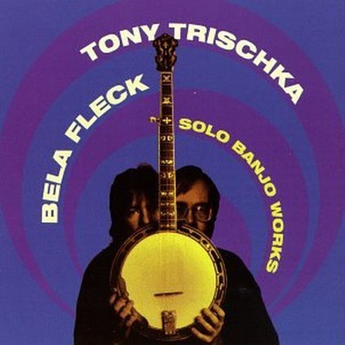 Trischka/Fleck/Solo Banjo Works