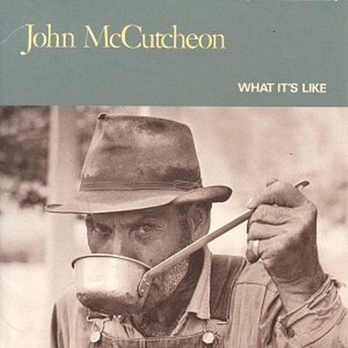 Mccutcheon John What It's Like 