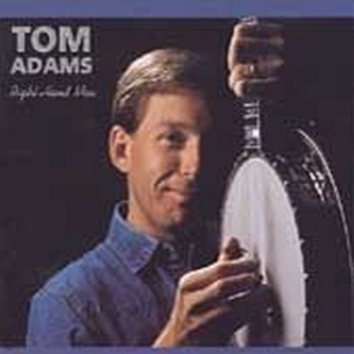 Tom Adams/Right Hand Man