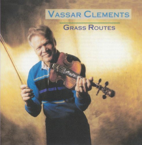 Vassar Clements Grass Routes 