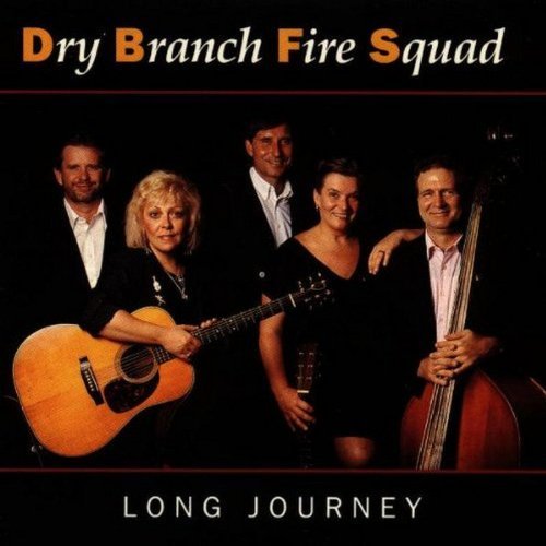 Dry Branch Fire Squad/Long Journey