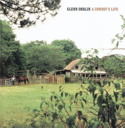 Glenn Ohrlin Cowboy's Life 
