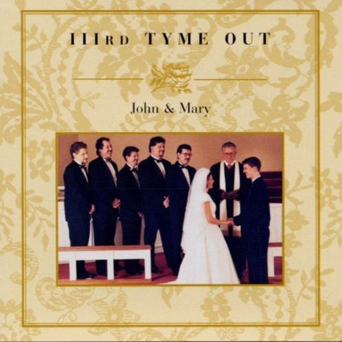 Third Tyme Out/John & Mary