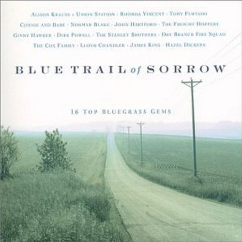 Blue Trail Of Sorrow/Blue Trail Of Sorrow