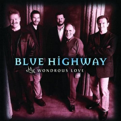 Blue Highway Wondrous Love 