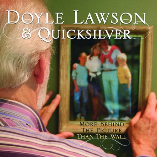 Doyle & Quicksilver Lawson/More Behind The Picture Than T
