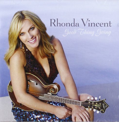 Rhonda Vincent/Good Thing Going