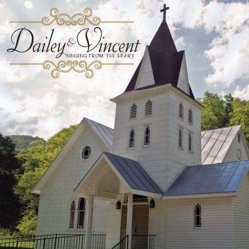Dailey & Vincent/Singing From The Heart