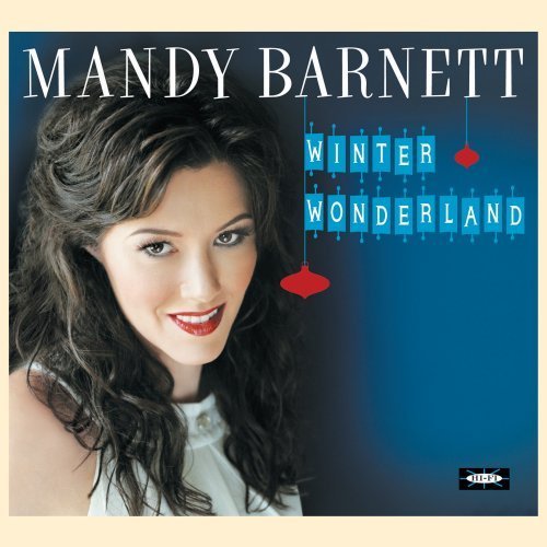Mandy Barnett/Winter Wonderland