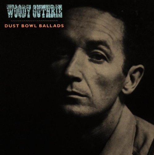 Woody Guthrie/Dust Bowl Ballads
