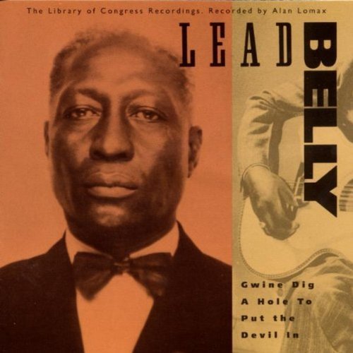 Leadbelly Gwine Dig A Hole To Put The De 