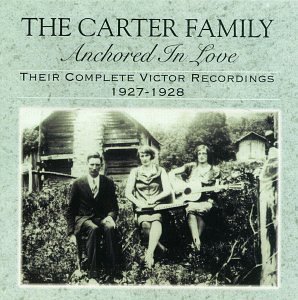 Carter Family/Anchored In Love