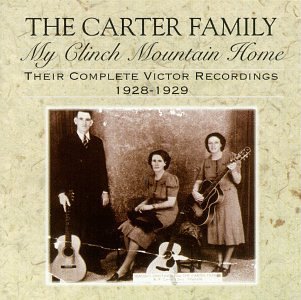 Carter Family/My Clinch Mountain Home
