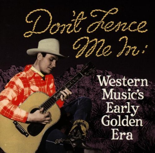 Don'T Fence Me In-Western M/Don'T Fence Me In-Western Musi@Autry/Massey/Allen/Dean/Bond@Whitley/Wakely/Rogers/Ritter