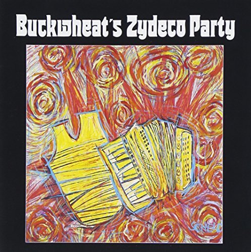 Buckwheat Zydeco/Buckwheat's Zydeco Party