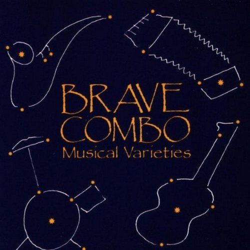 Brave Combo Musical Varieties 