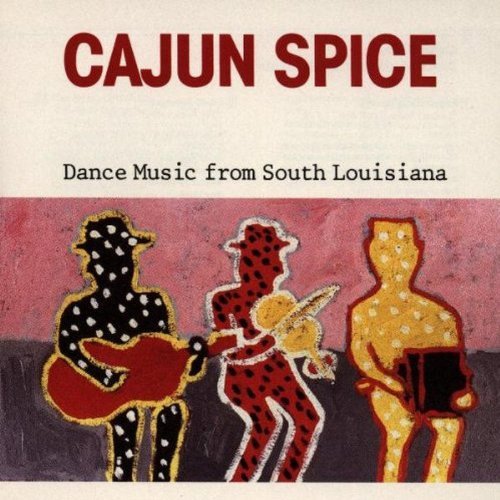 Cajun Spice-Dance Music/Cajun Spice-Dance Music