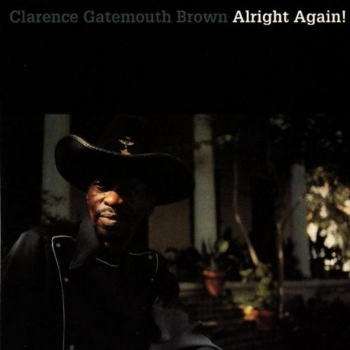 Clarence Gatemouth Brown/Alright Again