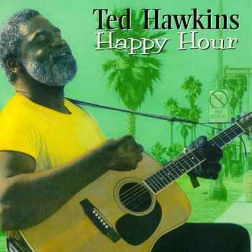 Ted Hawkins Happy Hour 