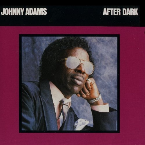 Johnny Adams/After Dark