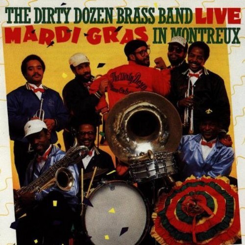 Dirty Dozen Brass Band/Live-Mardi Gras In Montreux