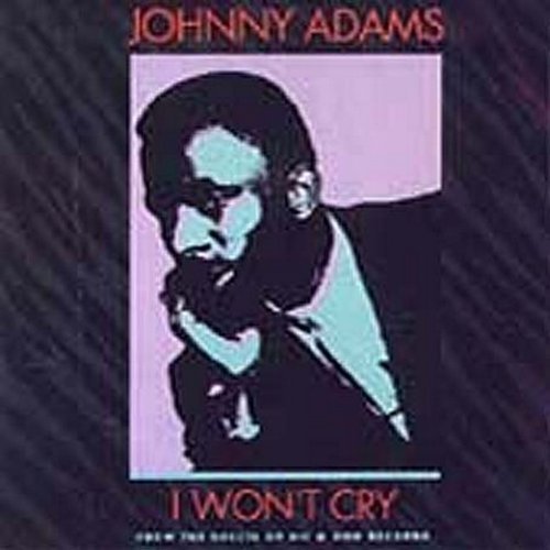 Johnny Adams I Won't Cry CD R 