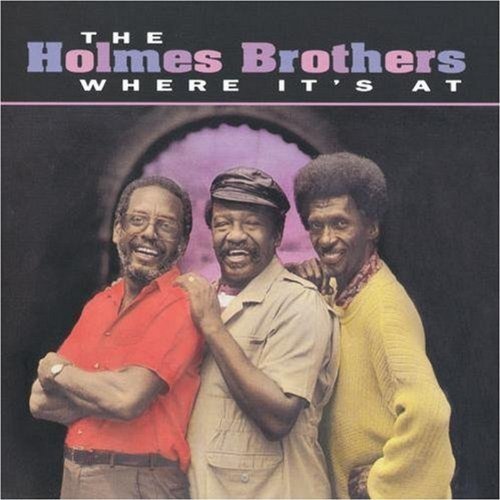 Holmes Brothers/Where It's At
