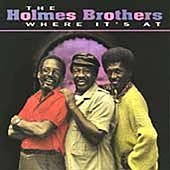 Holmes Brothers/Where It's At