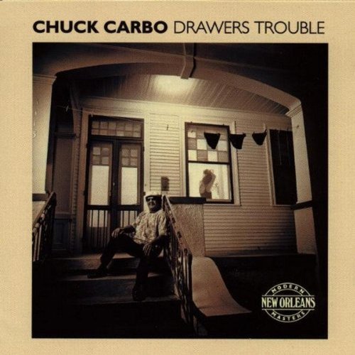Chuck Carbo/Drawers Trouble