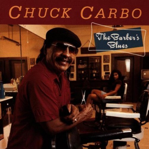 Chuck Carbo/Barber's Blues