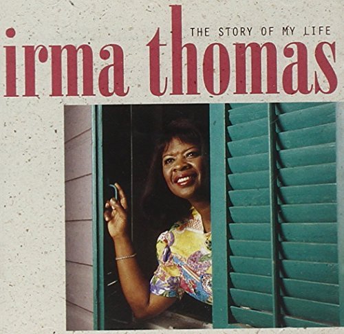 Irma Thomas/Story Of My Life