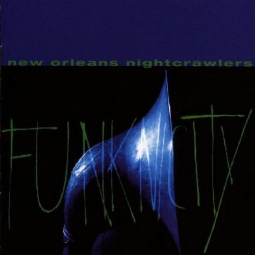 New Orleans Night Crawlers/Funknicity