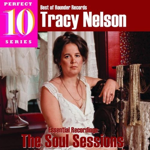 Tracy Nelson/Soul Sessions