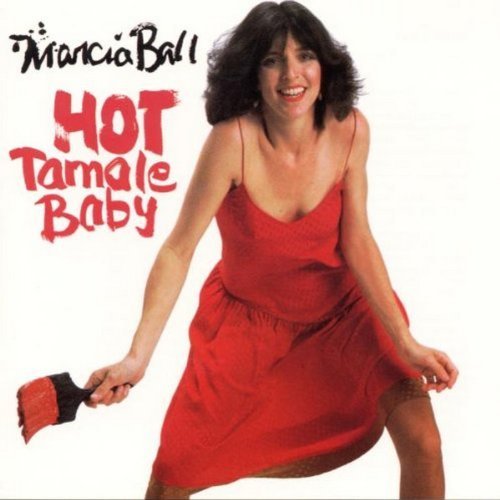 Marcia Ball/Hot Tamale Baby