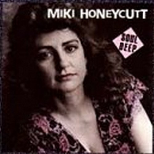 Miki Honeycutt/Soul Deep