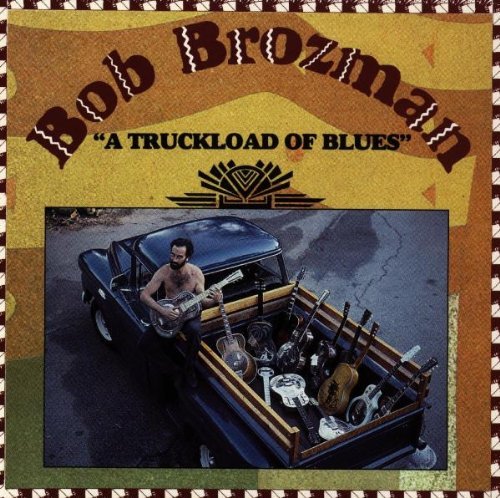 Bob Brozman/Truckload Of Blues