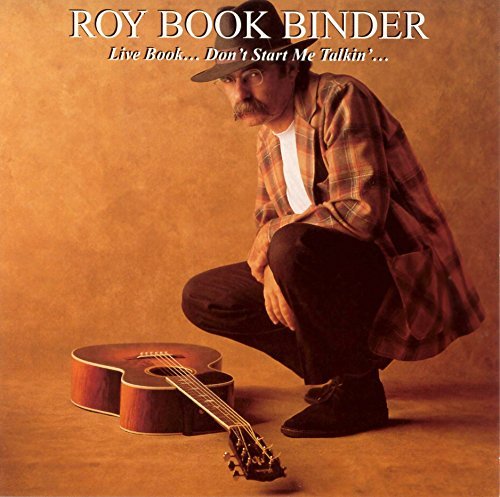 Roy Bookbinder/Live Book...Don'T Start Me Tal