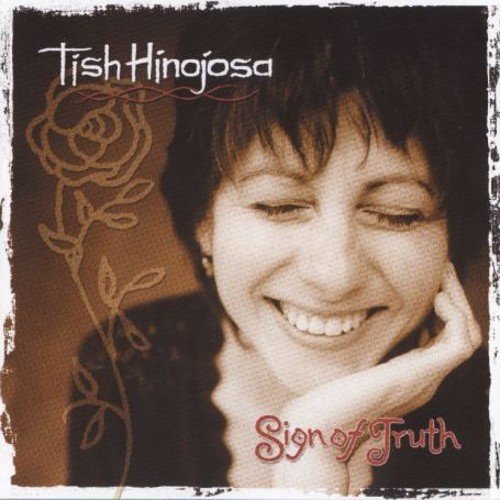Tish Hinojosa/Sign Of Truth