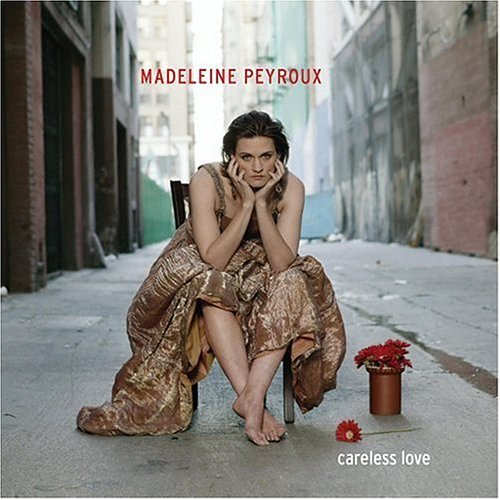 Madeleine Peyroux Careless Love 