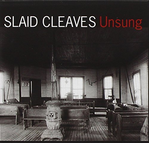Slaid Cleaves/Unsung