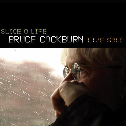 Bruce Cockburn Slice O Life Bruce Cockburn Li 2 CD 
