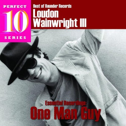Loudon Iii Wainwright/One Man Guy