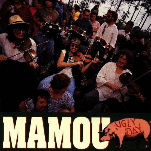 Mamou/Ugly Day