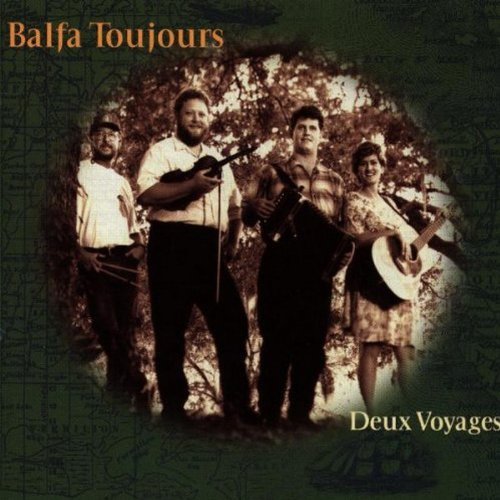 Balfa Toujours/Deux Voyages