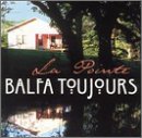 Balfa Toujours/La Pointe