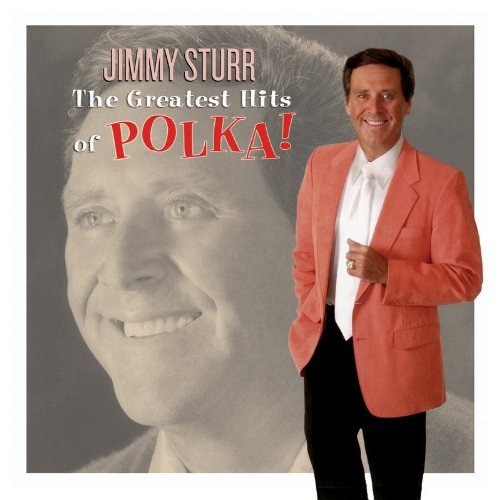 Jimmy Sturr Greatest Hits Of Polka 