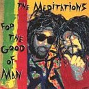 Meditations/For The Good Of Man