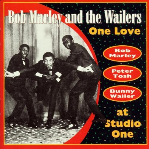 Bob & The Wailers Marley/One Love